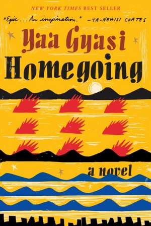Homegoing de Yaa Gyasi