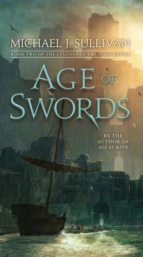 Age of Swords de Michael J. Sullivan