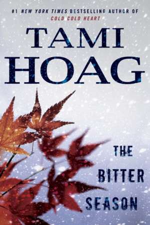 The Bitter Season de Tami Hoag