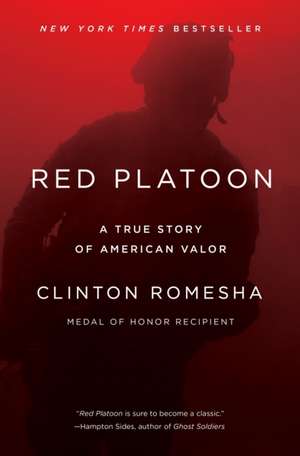 Red Platoon de Clinton Romesha