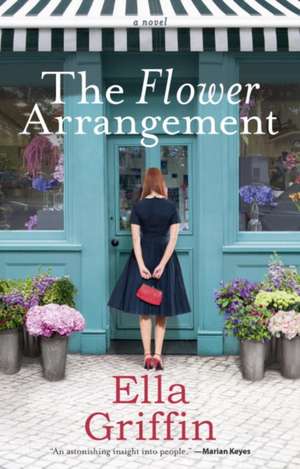 The Flower Arrangement de Ella Griffin