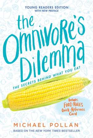 The Omnivore's Dilemma: Young Readers Edition de Michael Pollan