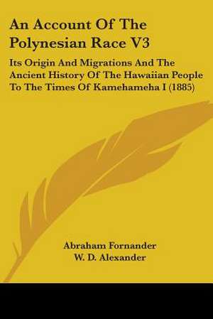 An Account Of The Polynesian Race V3 de Abraham Fornander