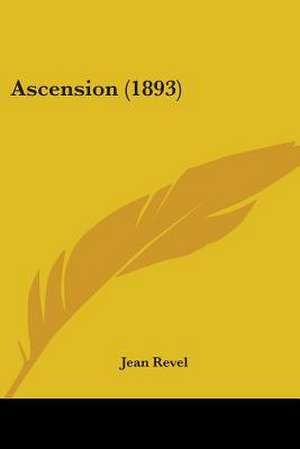 Ascension (1893) de Jean Revel