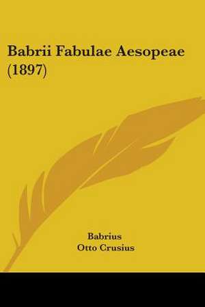 Babrii Fabulae Aesopeae (1897) de Babrius