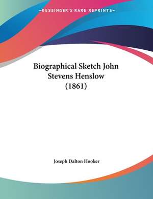 Biographical Sketch John Stevens Henslow (1861) de Joseph Dalton Hooker