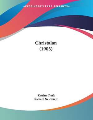 Christalan (1903) de Katrina Trask