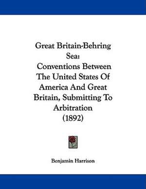 Great Britain-Behring Sea de Benjamin Harrison