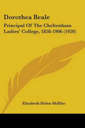 Shillito, E: Dorothea Beale
