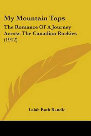 My Mountain Tops de Lalah Ruth Randle