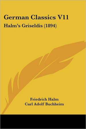 German Classics V11 de Friedrich Halm