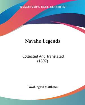 Navaho Legends de Washington Matthews