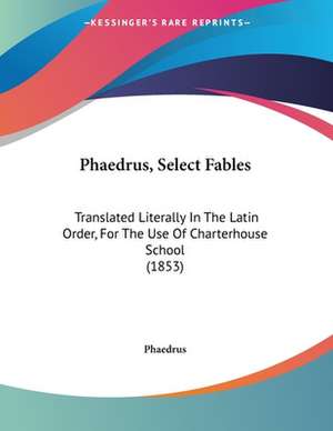 Phaedrus, Select Fables de Phaedrus