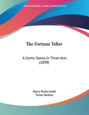 The Fortune Teller de Harry Bache Smith