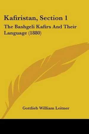 Kafiristan, Section 1 de Gottlieb William Leitner