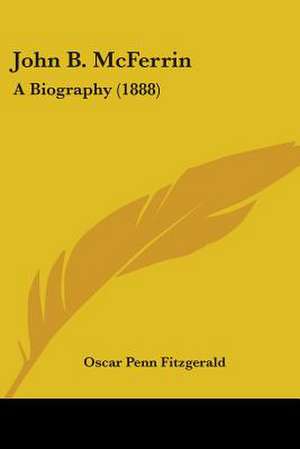 John B. McFerrin de Oscar Penn Fitzgerald