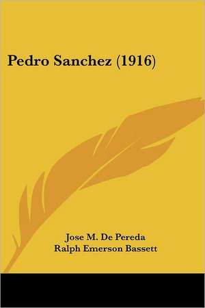 Pedro Sanchez (1916) de Jose M. de Pereda