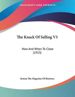 The Knack Of Selling V3 de System The Magazine Of Business