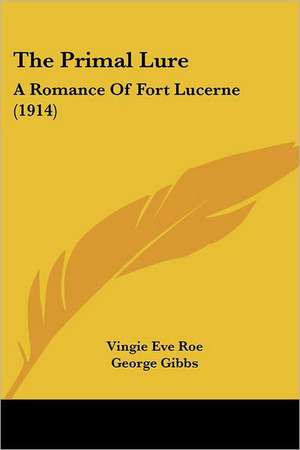 The Primal Lure de Vingie Eve Roe