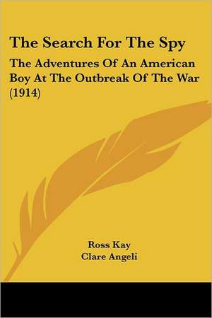 The Search For The Spy de Ross Kay