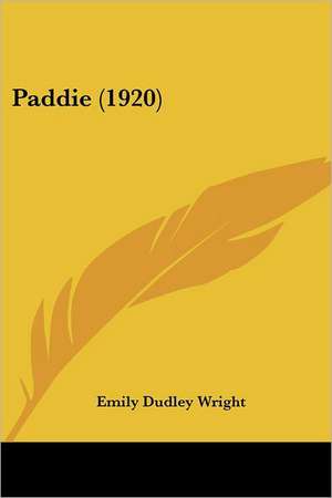 Paddie (1920) de Emily Dudley Wright