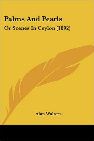 Palms And Pearls de Alan Walters