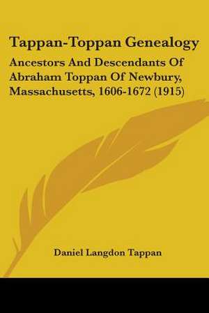 Tappan-Toppan Genealogy de Daniel Langdon Tappan