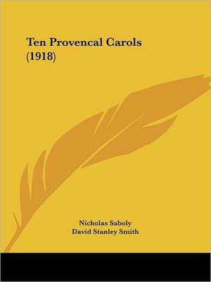 Ten Provencal Carols (1918) de Nicholas Saboly