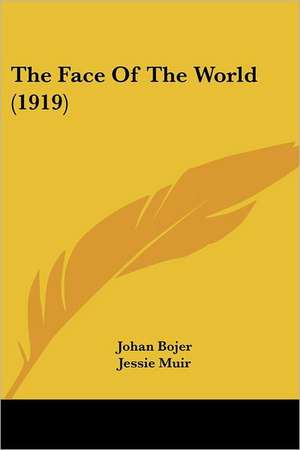 The Face Of The World (1919) de Johan Bojer