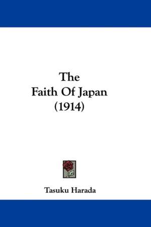 The Faith Of Japan (1914) de Tasuku Harada