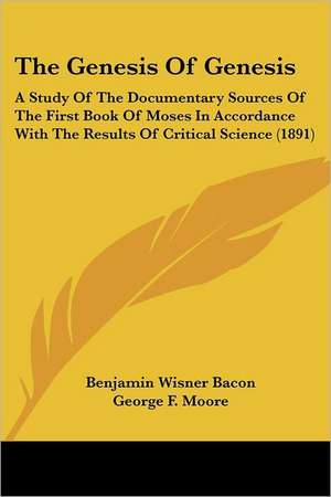 The Genesis Of Genesis de Benjamin Wisner Bacon