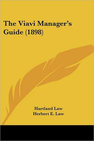 The Viavi Manager's Guide (1898) de Hartland Law