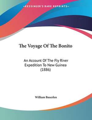 The Voyage Of The Bonito de William Bauerlen