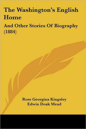 The Washington's English Home de Rose Georgina Kingsley