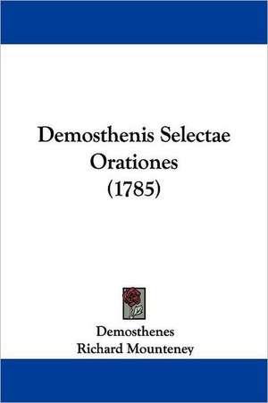 Demosthenis Selectae Orationes (1785) de Demosthenes