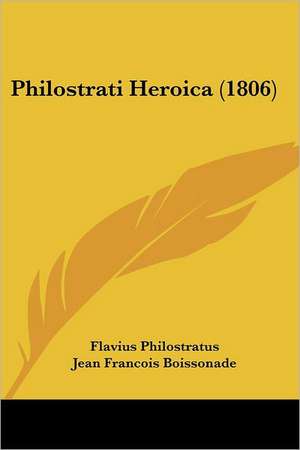 Philostrati Heroica (1806) de Flavius Philostratus