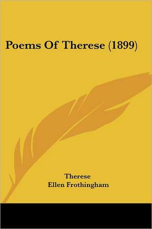 Poems Of Therese (1899) de Therese