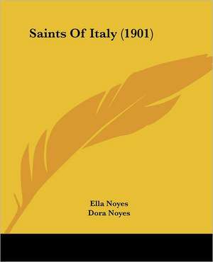 Saints Of Italy (1901) de Ella Noyes