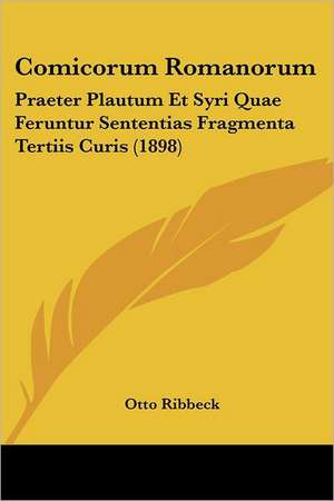 Comicorum Romanorum de Otto Ribbeck