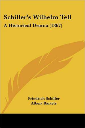 Schiller's Wilhelm Tell de Friedrich Schiller