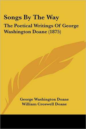 Songs By The Way de George Washington Doane