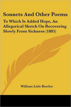 Sonnets And Other Poems de William Lisle Bowles