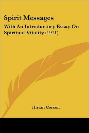 Spirit Messages de Hiram Corson