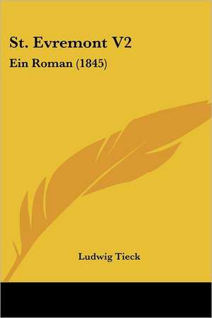 St. Evremont V2 de Ludwig Tieck