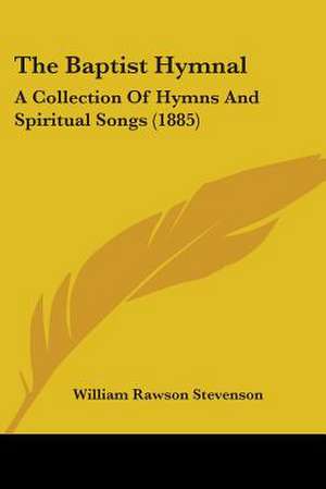 The Baptist Hymnal de William Rawson Stevenson