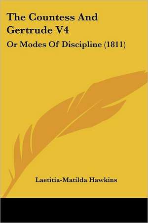 The Countess And Gertrude V4 de Laetitia-Matilda Hawkins