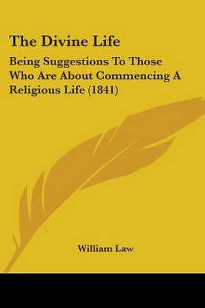 The Divine Life de William Law