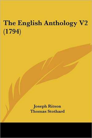 The English Anthology V2 (1794) de Joseph Ritson