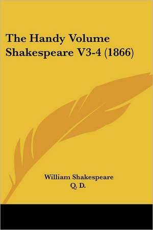 The Handy Volume Shakespeare V3-4 (1866) de William Shakespeare