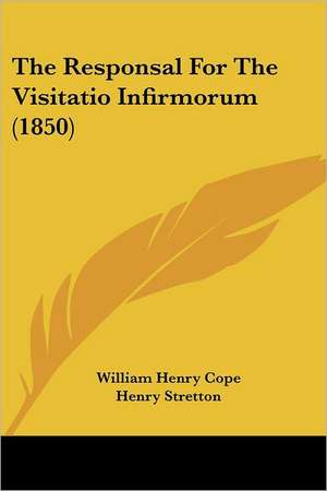 The Responsal For The Visitatio Infirmorum (1850) de William Henry Cope